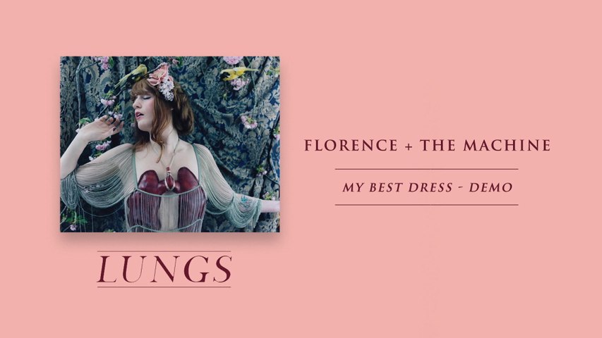 Florence + The Machine - My Best Dress
