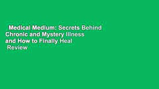 Medical Medium: Secrets Behind Chronic and Mystery Illness and How to Finally Heal  Review