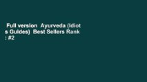 Full version  Ayurveda (Idiot s Guides)  Best Sellers Rank : #2