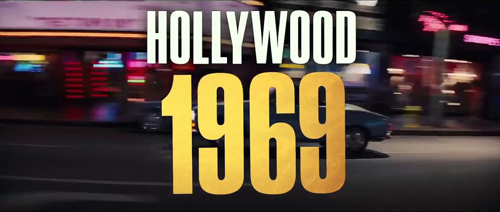 'Once Upon A Time In Hollywood' Movie Trailer