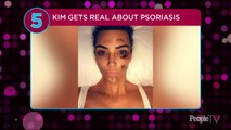 This Is the Most Real Photo Kim Kardashian Has Ever Shared of Her Psoriasis