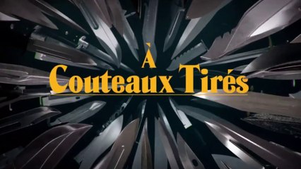 A COUTEAUX TIRÉS (2019) Bande Annonce VF - HD