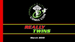 Really Twins - Emerald City Comic Con 2019