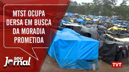 MTST ocupa Dersa em busca da moradia prometida