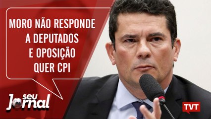 Moro não responde a deputados e oposição quer CPI