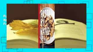 Full E-book Pasta by Hand: a Collection of Italy's Regional Hand-Shaped Pasta  For Kindle