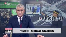 Seoul's subway line no. 2 to introduce 'smart' stations