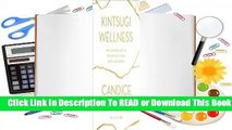 Full E-book Kintsugi Wellness: The Japanese Art of Nourishing Mind, Body, and Spirit  For Trial
