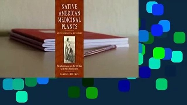 Native American Medicinal Plants: An Ethnobotanical Dictionary