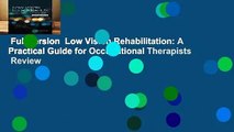 Full version  Low Vision Rehabilitation: A Practical Guide for Occupational Therapists  Review