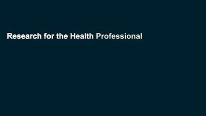 Research for the Health Professional