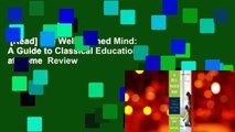 [Read] The Well-Trained Mind: A Guide to Classical Education at Home  Review