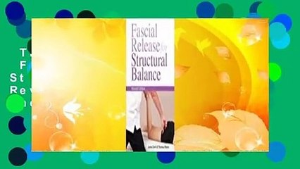 Trial New Releases  Fascial Release for Structural Balance, Revised Edition by Thomas Myers