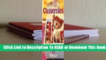 Full E-book Taste of Home Casseroles: 377 Dishes for Families, Potlucks & Parties  For Kindle