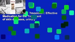 [NEW RELEASES]  ?moxicilli?: Effective Medication for the Treatment of skin diseases, urinary