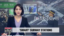 Seoul's subway line no. 2 to introduce 'smart' stations