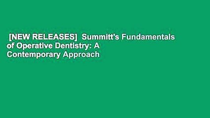 [NEW RELEASES]  Summitt's Fundamentals of Operative Dentistry: A Contemporary Approach