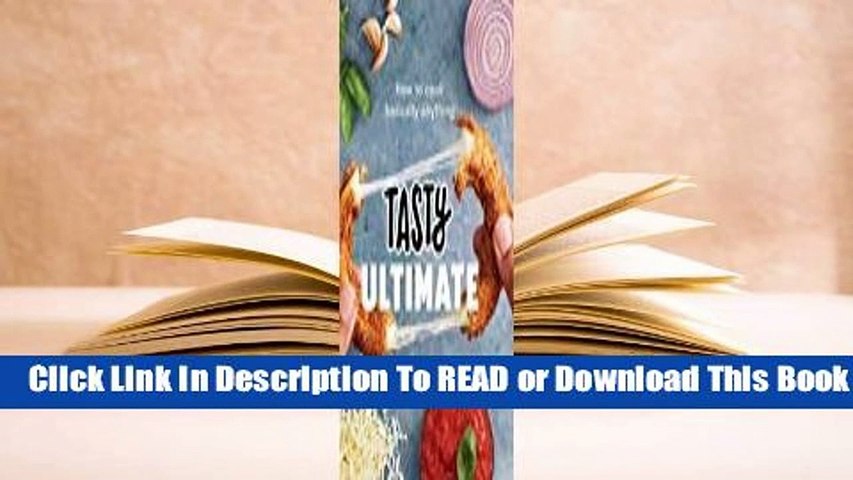 Full E-book Tasty Ultimate: How to Cook Basically Anything  For Free