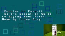 Popular to Favorit  Nolo's Essential Guide to Buying Your First Home by Ilona Bray