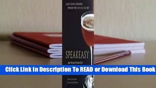 Full E-book Speakeasy: The Employees Only Guide to Classic Cocktails Reimagined  For Free
