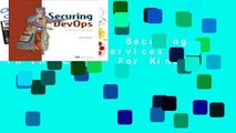 Full version  Securing DevOps-Safe services in the Cloud  For Kindle