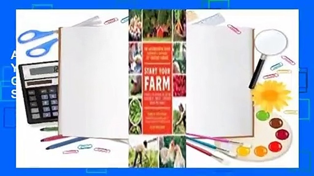 About For Books  Start Your Farm: The Authoritative Guide to Becoming a Sustainable 21st Century
