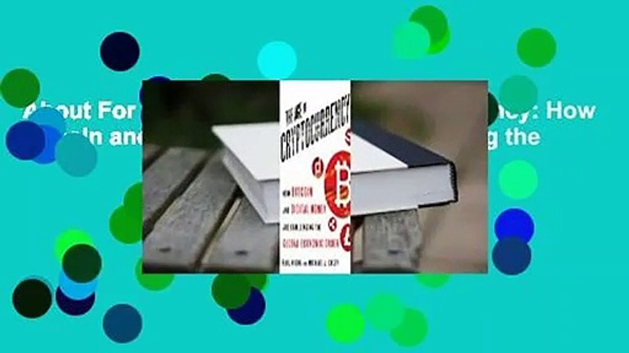 About For Books  The Age of Cryptocurrency: How Bitcoin and Digital Money Are Challenging the
