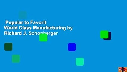 Popular to Favorit  World Class Manufacturing by Richard J. Schonberger
