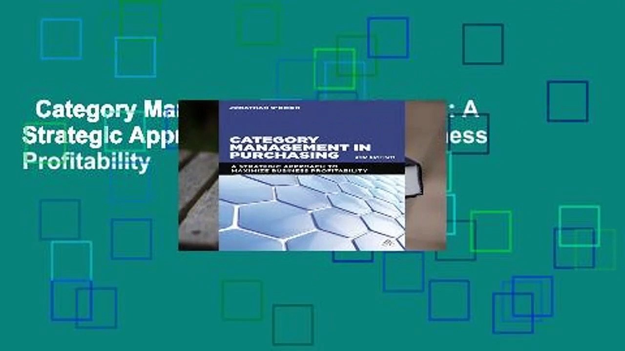 Category Management in Purchasing: A Strategic Approach to Maximize Business Profitability