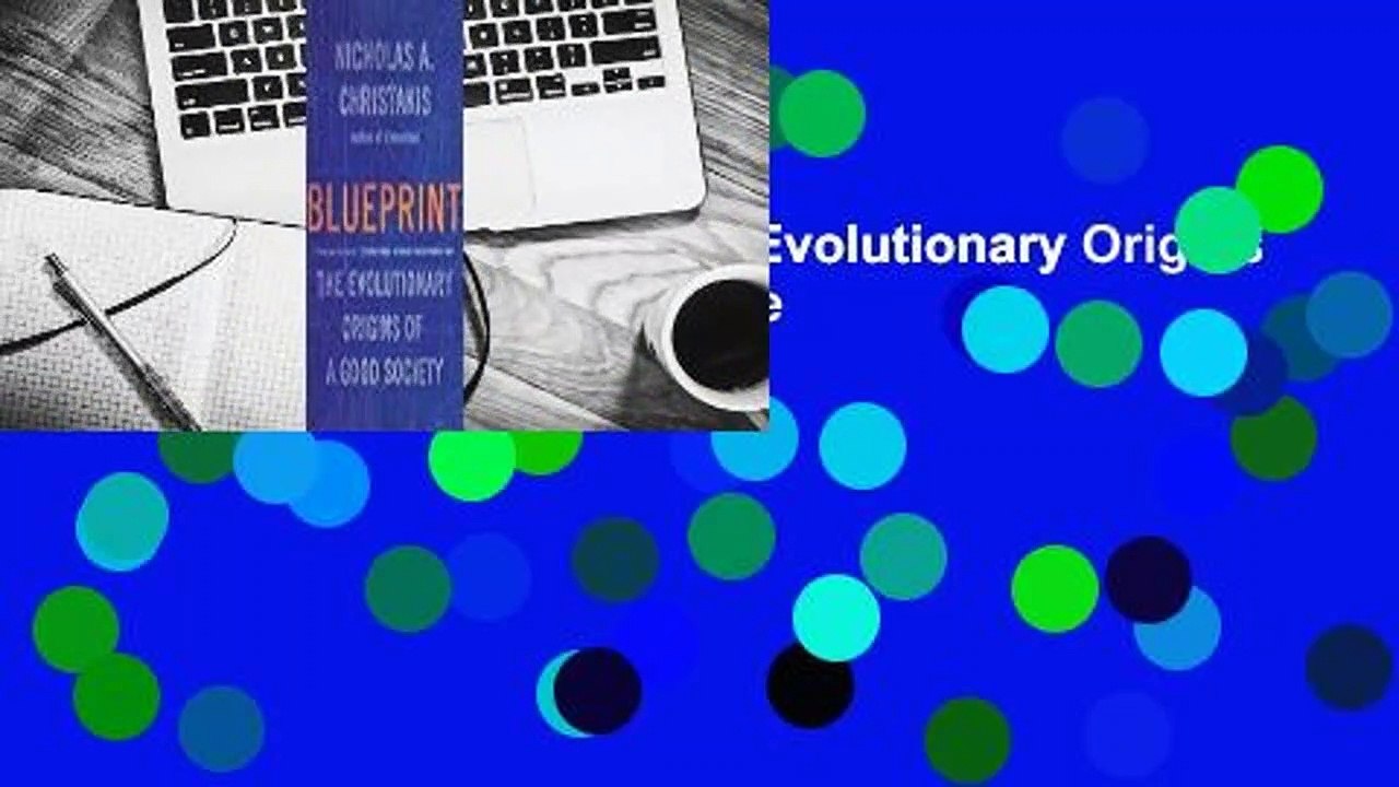 Full E-book  Blueprint: The Evolutionary Origins of a Good Society  For Kindle