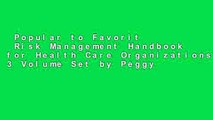 Popular to Favorit  Risk Management Handbook for Health Care Organizations, 3 Volume Set by Peggy
