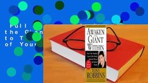 Full version  Awaken the Giant Within: How to Take Immediate Control of Your Mental, Emotional,