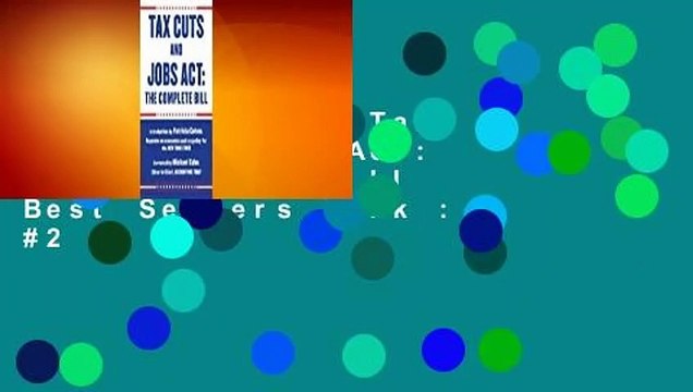 Full version Tax Cuts and Jobs Act: The Complete Bill Best Sellers Rank : #2
