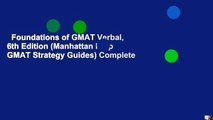 Foundations of GMAT Verbal, 6th Edition (Manhattan Prep GMAT Strategy Guides) Complete