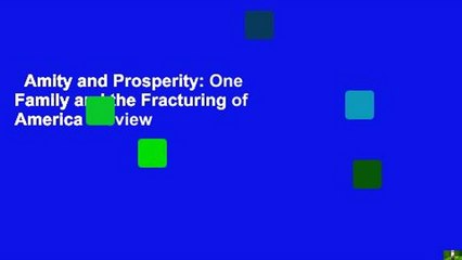 Amity and Prosperity: One Family and the Fracturing of America  Review