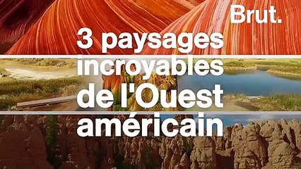 Trois paysages incroyables de l'Ouest américain