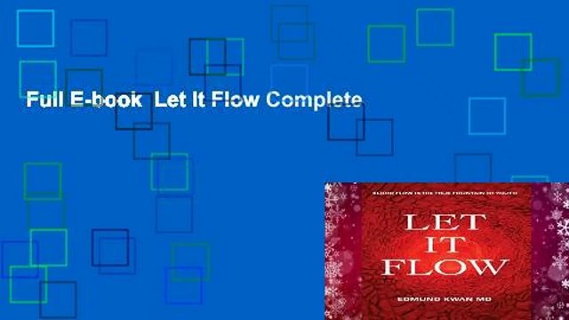 Full E-book  Let It Flow Complete