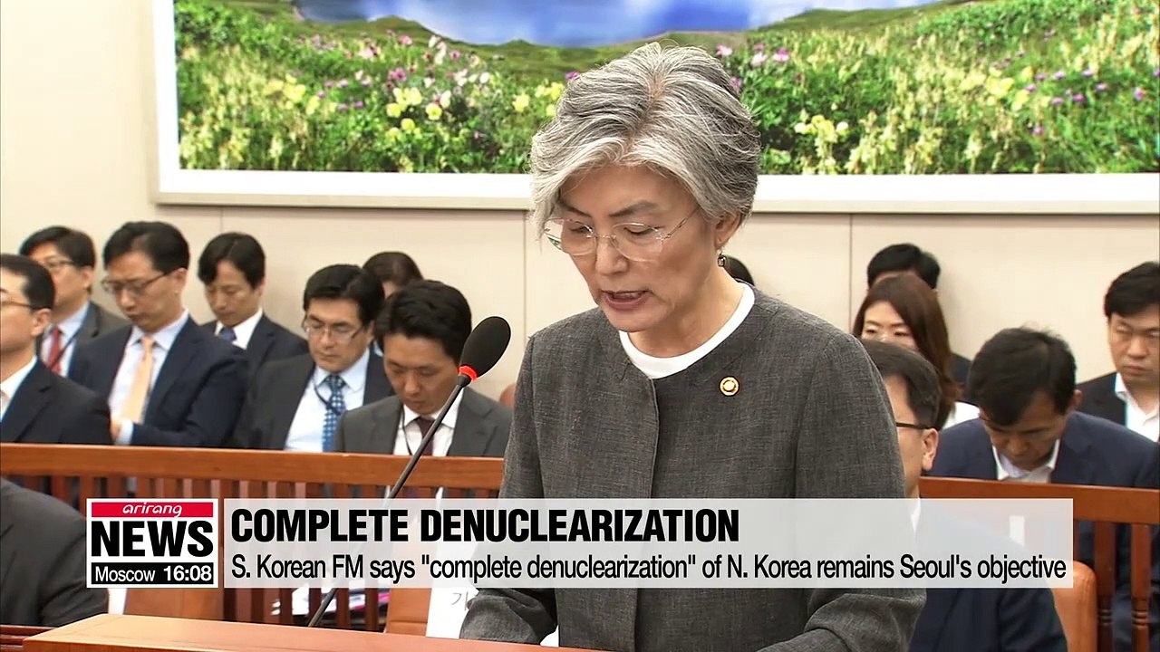 S. Korea's FM says "complete denuclearization" of North Korea remains Seoul's objective