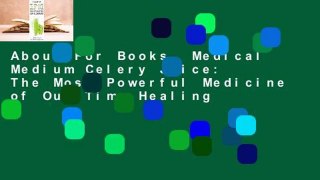 About For Books  Medical Medium Celery Juice: The Most Powerful Medicine of Our Time Healing