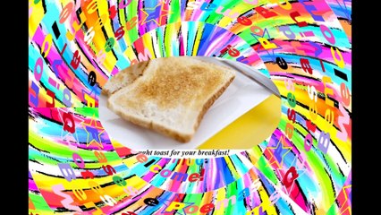 Good morning, brought toast for your breakfast, wish a day full of flavor! [Message] [Quotes and Poems]