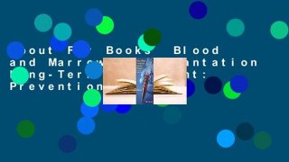 About For Books  Blood and Marrow Transplantation Long-Term Management: Prevention and