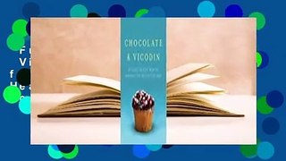 Full E-book  Chocolate  Vicodin: My Quest for Relief from the Headache that Wouldn't Go Away