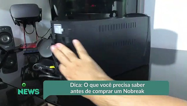 Dica- O que você precisa saber antes de comprar um Nobreak