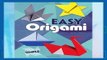 R.E.A.D Easy Origami (Dover Origami Papercraft) D.O.W.N.L.O.A.D