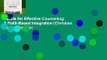 Skills for Effective Counseling: A Faith-Based Integration (Christian Association for