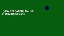 [NEW RELEASES]  The Life of Olaudah Equiano