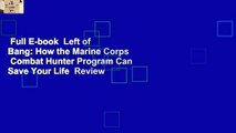 Full E-book  Left of Bang: How the Marine Corps  Combat Hunter Program Can Save Your Life  Review