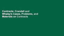 Contracts: Crandall and Whaley's Cases, Problems, and Materials on Contracts