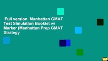 Full version  Manhattan GMAT Test Simulation Booklet w/ Marker (Manhattan Prep GMAT Strategy