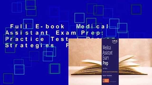 Full E-book Medical Assistant Exam Prep: Practice Test + Proven Strategies For Kindle